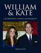 William & Kate: Celebrating a Royal Engagement, Nunn, Robin 