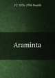 Araminta, J C. 1876-1936 Snaith 