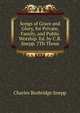 Songs of Grace and Glory, for Private, Family, and Public Worship. Ed. by C.B. Snepp. 7Th Thous, Charles Busbridge Snepp 