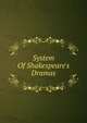 System Of Shakespeare's Dramas, 