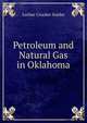 Petroleum and Natural Gas in Oklahoma, Luther Crocker Snider 
