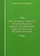 The Scripture doctrine of sanctification stated and defended against the error of perfectionism, William Davis Snodgrass 