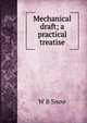 Mechanical draft; a practical treatise, W B Snow 
