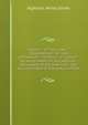 "Colony,"--or "free state"? "Dependence,"--or "just connection"? "Empire,"--or "union"? An essay based on the political philosophy of the American . the ascertainment of the nature of the, Alpheus Henry Snow 