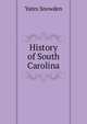 History of South Carolina, Yates Snowden 