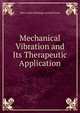 Mechanical Vibration and Its Therapeutic Application, Mary Lydia Hastings Arnold Snow 