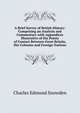 A Brief Survey of British History: Comprising an Analysis and Commentary with Appendices Illustrative of the Points of Contact Between Great Britain, Her Colonies and Foreign Nations, Charles Edmund Snowden 