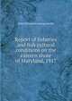 Report of fisheries and fish cultural conditions on the eastern shore of Maryland, 1917, John P. [from old catalog] Snyder 