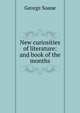 New curiosities of literature: and book of the months, George Soane 