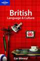 Lonely Planet: British Language and Culture, Else, David 