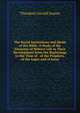 The Social Institutions and Ideals of the Bible: A Study of the Elements of Hebrew Life in Their Development from the Beginnings to the Time of . of the Prophets, of the Sages and of Jesus, Theodore Gerald Soares 