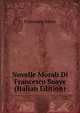 Novelle Morali Di Francesco Soave (Italian Edition), Francesco Soave 