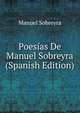 Poesias De Manuel Sobreyra (Spanish Edition), Manuel Sobreyra 