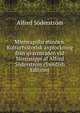 Minneapolis minnen. Kulturhistorisk axplockning fran qvarnstaden vid Mississippi af Alfred Soderstrom (Swedish Edition), Alfred Soderstrom 