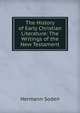 The History of Early Christian Literature: The Writings of the New Testament, Hermann Soden 