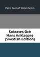Sokrates Och Hans Anklagare (Swedish Edition), Pehr Gustaf Soderholm 