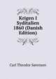 Krigen I Syditalien 1860 (Danish Edition), Carl Theodor Sorensen 