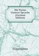 Die Parias Unserer Sprache (German Edition), Franz Sohns 