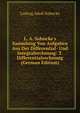 L. A. Sohncke's Sammlung Von Aufgaben Aus Der Differential- Und Integralrechnung: T. Differentialrechnung (German Edition), Ludwig Adolf Sohncke 
