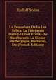 La Procedure De La Lex Salica: La Fidejussio Dans Le Droit Frank - Le Sacebarons, La Glosse Malbergique, Barbarus, Etc (French Edition), Rudolf Sohm 