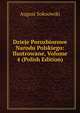 Dzieje Porozbiorowe Narodu Polskiego: Ilustrowane, Volume 4 (Polish Edition), August Sokoowski 