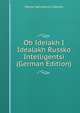 Ob Ideiakh I Idealakh Russko Intelligentsi (German Edition), Nikola Matvieevich Sokolov 