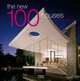 The New 100 Houses х 100 Architects, Edited by Robyn Beaver 