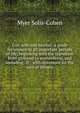 Girl, wife and mother: a guide for women in all important periods of life, beginning with the transition from girlhood to womenhood, and including . it : with directions for the care of infants, Myer Solis-Cohen 