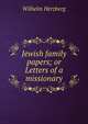 Jewish family papers; or Letters of a missionary, Wilhelm Herzberg 