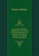 Fratris Pauli Waltheri Guglingensis Itinerarium in Terram Sanctam Et Ad Sanctam Catharinam, Volume 192; volume 194 (Latin Edition), Paulus Walther 