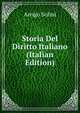 Storia Del Diritto Italiano (Italian Edition), Arrigo Solmi 