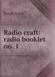 Radio craft: radio booklet no. 1, Frank Solar 