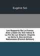 Les Rapports De La France Avec L'italie Du Xiie Si?cle ? La Fin Du Ler Empire: D'apr?s La S?rie K. Des Archives Nationales (French Edition), Eugene Sol 