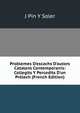 Problemes D'escachs D'autors Catalans Contemporanis: Collegits Y Percedits D'un Pr?lech (French Edition), J Pin Y Soler 