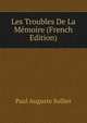 Les Troubles De La Memoire (French Edition), Paul Auguste Sollier 