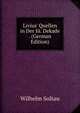 Livius' Quellen in Der Iii. Dekade . (German Edition), Wilhelm Soltau 