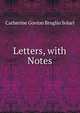 Letters, with Notes, Catherine Govion Broglio Solari 