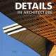 Details in Architecture: Creative Detailing by Leading Architects, Hall Andrew 