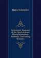 Systematic Anatomy of the Dicotyledons: Monochlamydeae. Addenda, Concluding Remarks, Hans Solereder 