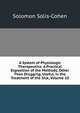 A System of Physiologic Therapeutics: A Practical Exposition of the Methods, Other Than Drugging, Useful, in the Treatment of the Sick, Volume 10, Solomon Solis-Cohen 