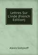 Lettres Sur L'inde (French Edition), Alexis Soltykoff 