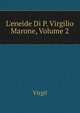 L'eneide Di P. Virgilio Marone, Volume 2, Johann P. Glock 