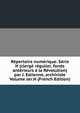 Repertoire numerique. Serie H (clerge regulier, fonds anterieurs a la Revolution) par J. Estienne, archiviste Volume ser.H (French Edition), 
