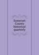 Somerset County historical quarterly, 