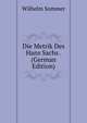 Die Metrik Des Hans Sachs . (German Edition), Wilhelm Sommer 