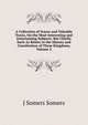 A Collection of Scarce and Valuable Tracts, On the Most Interesting and Entertaining Subjects: But Chiefly Such As Relate to the History and Constitution of These Kingdoms, Volume 3, J Somers Somers 