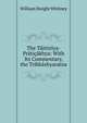 The Taittiriya-Praticakhya: With Its Commentary, the Tribhashyaratna, Whitney, William Dwight, 1827-1894 