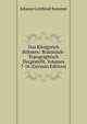 Das Konigreich Bohmen: Statistisch-Topographisch Dargestellt, Volumes 7-16 (German Edition), Johann Gottfried Sommer 