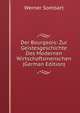 Der Bourgeois: Zur Geistesgeschichte Des Modernen Wirtschaftsmenschen (German Edition), Werner Sombart 