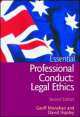 Essential Professional Conduct. Legal Ethics, Geoff Monahan, David Hipsley 